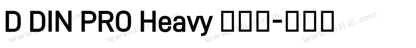 D DIN PRO Heavy 超粗体字体转换